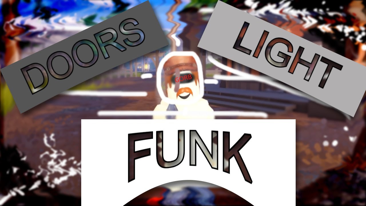 D O O R S   L I G H T   F U N K | GorbTWW edit | The wild west