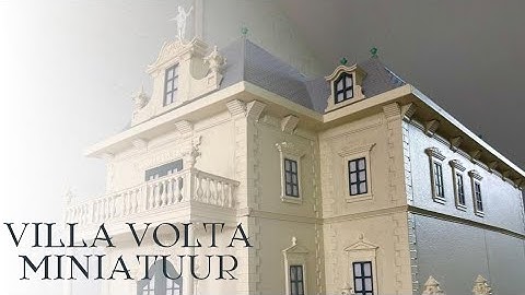 Villa Volta I Miniatuurproject