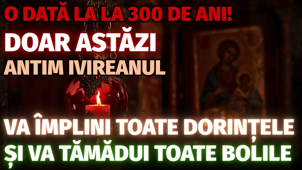 DOAR ASTĂZI — RUGĂCIUNE CARE VA ÎMPLINI TOATE DORINȚELE ȘI VA ADUCE VINDECARE DE TOATE BOLILE!