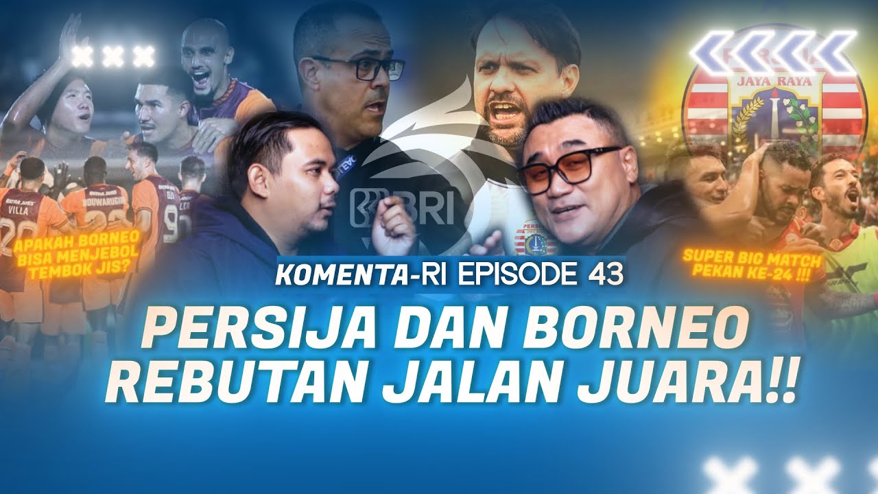 PERSIJA DAN BORNEO FC REBUTAN JALAN JUARA !.