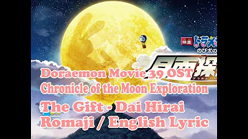 The Gift By Dai Hirai Doraemon Movie OST Lyrics Romaji English