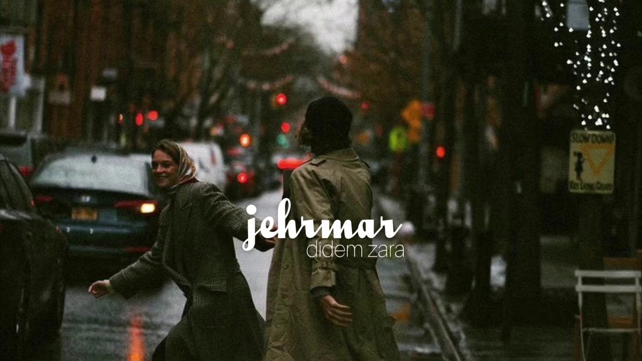 Jehrmar - Didem Zara Şarkı Sözleri