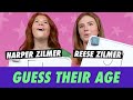 Harper vs. Reese Zilmer  - Guess Their Age