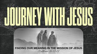 Finding Our Meaning in the Mission of Jesus - Pastor Jared Allen Discovering A New Mission With Meaning