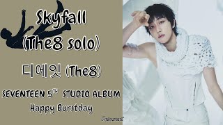 THE8 (디에잇) -  Skyfall Lyrics / 가사
