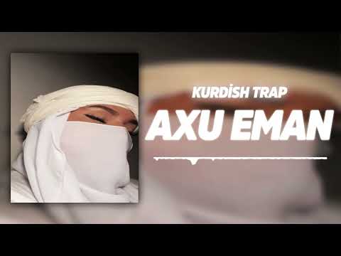 Kurdish Trap | ►AXU EMAN◄ PROD | M.Y