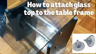 How to secure or attach coffee table to a glass tablet top using suction cups