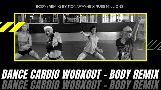 Dance Cardio Workout- Body (Remix) by Tion Wayne X RussMillions Resimi