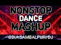 Nonstop dance mashup sambalpuri dj song chhatia official remix