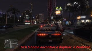 Encontrar e multiplicar Zentorno no GTA 5