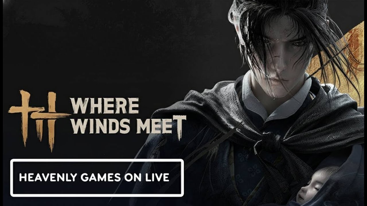 Where Wind meets - Story Mode | Heavenly Games | Live Stream Day - 4