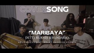 “MARIBAYA” (Detty Kurnia & Hendarso) Cover Agus Baehaqi Ft Pelet Bajidor Ethnik