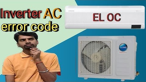 inverter AC EL OC error code / inverter AC mein ELOC ka kya matlab hai