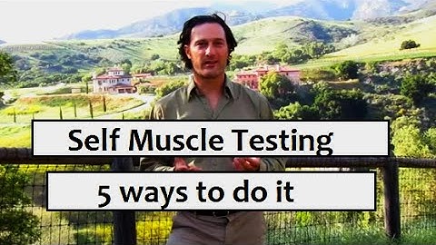 Muscle Test Yourself - 5 Methods! | Whitten Method