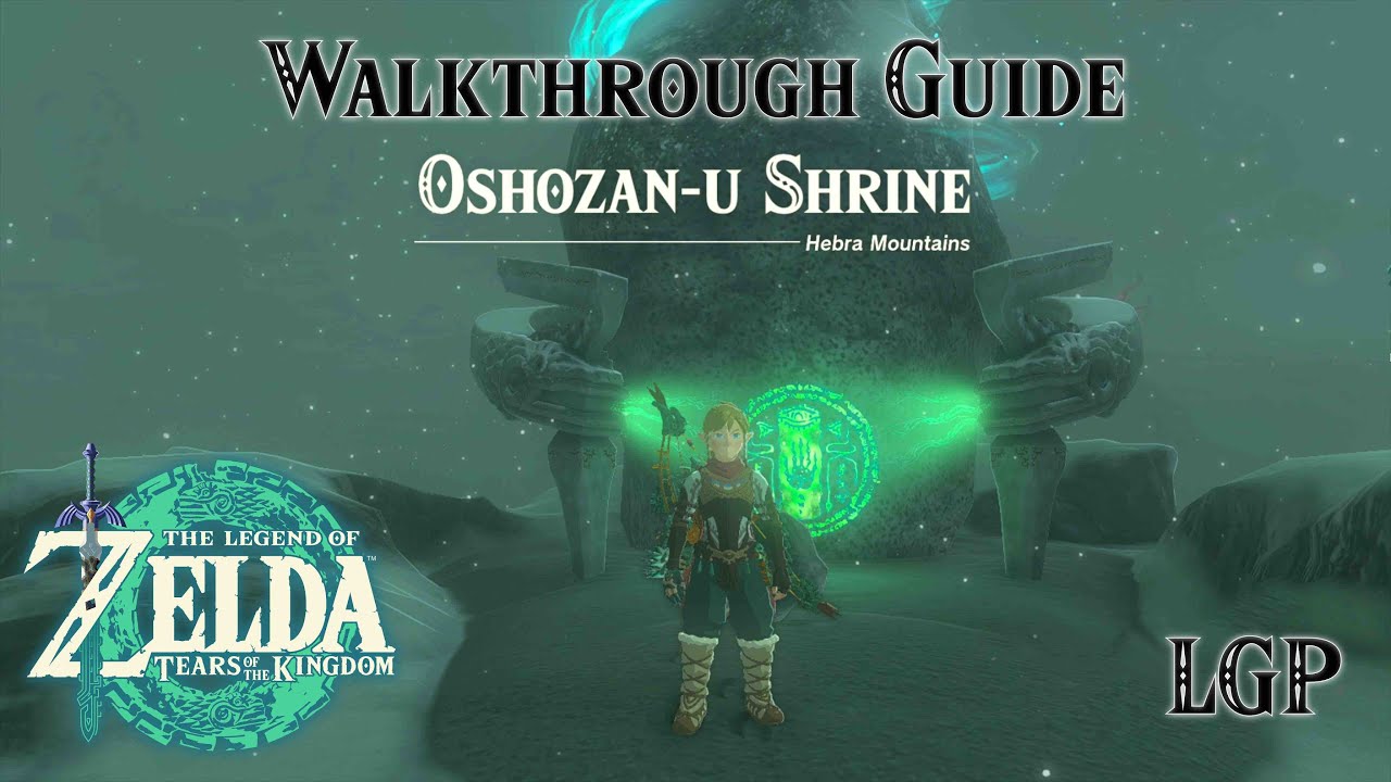 Tears Of The Kingdom | Oshozan-U Shrine | Walkthrough Guide