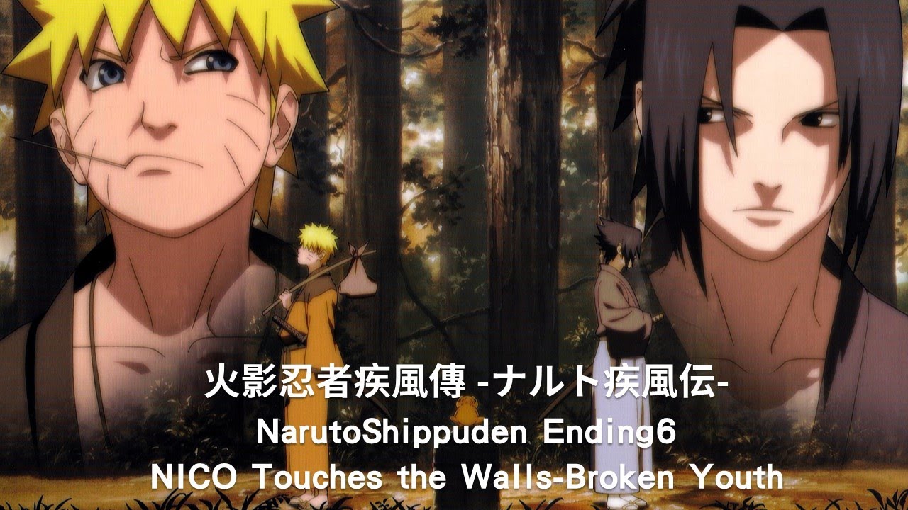 歌詞 火影忍者 ナルト 疾風伝 Naruto Ending 6 Full Nico Touches The Walls Broken Youth Youtube