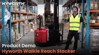 Product Demonstration  Hyworth Walkie Reach Stacker