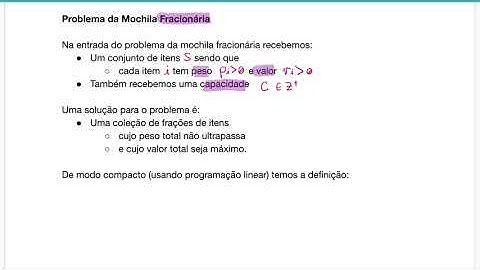Aula 12.04 - Problema da Mochila Fracionária: Definição e Programa Linear (PAA)