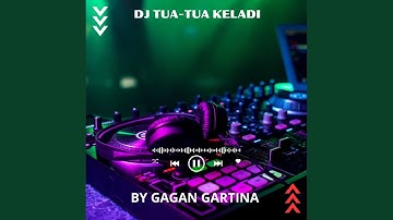 DJ Tua-Tua Keladi (MUSIC DJ)