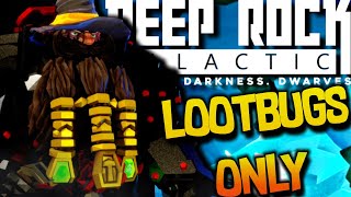 Deep Rock Galactic | Loot Bug Only Elite Deep Dive