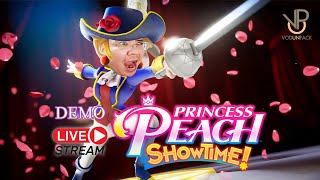 [Live] DEMO เจ้าหญิงสายบู้ Princess Peach: Showtime - VodUnPack