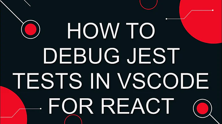 How to Debug Jest Tests in VS Code for React
