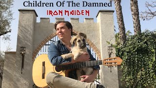 IRON MAIDEN - Children Of The Damned (Acoustic) - Guitar Cover by Thomas Zwijsen - Nylon Maiden