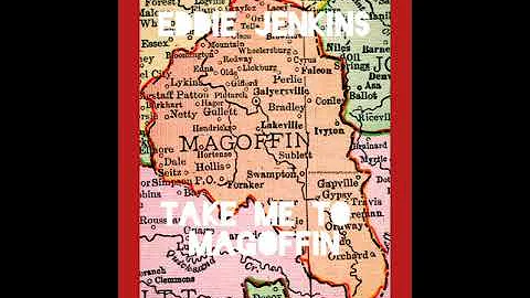Take me to Magoffin Eddie Jenkins