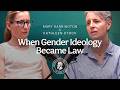When Gender Ideology Became Law I Kathleen Stock and Mary Harrington