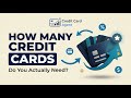 How Many Credit Cards Do You Actually Need? (A Simple Rule for Most People)