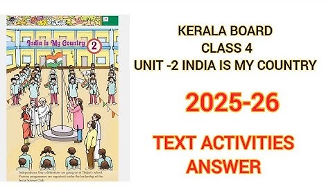 KERALA BOARD CLASS 4 EVS UNIT -2 INDIA IS MY COUNTRY TEXT ACTIVITIES ANSWER 2025-26