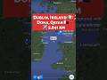 DUBLIN, IRELAND 🇮🇪 to DOHA, QATAR 🇶🇦 ✈️ Flight Route QR20