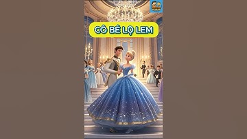 Cô Bé Lọ Lem –Hành Trình Đến Với Hạnh Phúc #Cinderella, #hoathinhchobe #TruyenCoTich, #HoatHinhChoBe