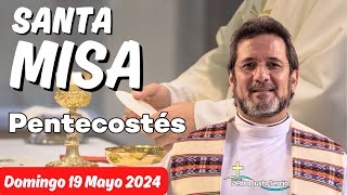 Santa Misa de hoy | Domingo Mayo 19 de 2024 | Pentecostés | Padre Pedro Justo Berrío