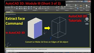 How to convert 3d object in line diagram or how to use extract edge command in autocad