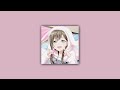 [BanG Dream!] Otsuka Sae × Raychell - Nakanai Nakanai [ナカナ イナ カナイ] - Instrumental