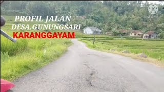 PROFIL SUASANA JALAN DESA GUNUNGSARI KARANGGAYAM