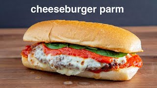 the CHEESEBURGER PARM on toasted garlic bread