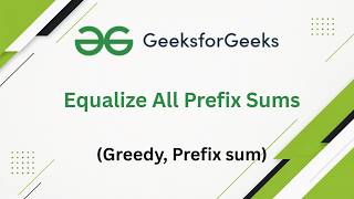 Equalize All Prefix Sums | GFG