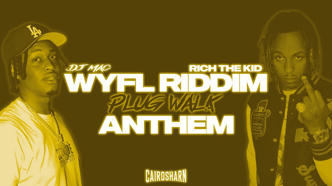 PLUG WALK - DJ MAC WYFL RIDDIM - ANTHEM REMIX | CAIROSHARN - YouTube