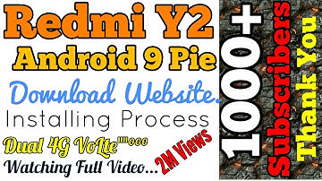 Redmi Y2 Android 9 Pie MIUI Rom Installing Process & Download Website All information.