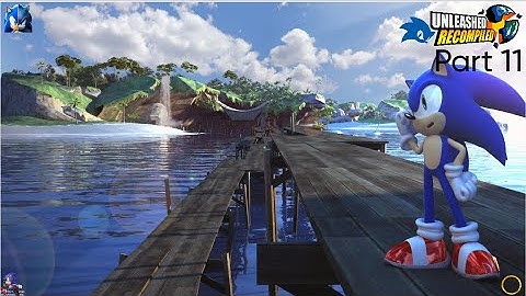 Sonic Unleashed Recompiled Part 11