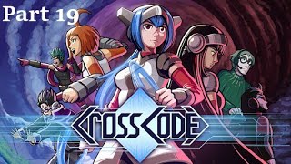 CrossCode - Part 19