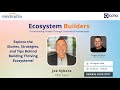 Ecosystem Builders: Orchestrating Growth with Joe Sykora at Coro