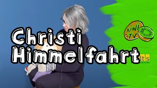 Christi Himmelfahrt - KIWI Religiöses