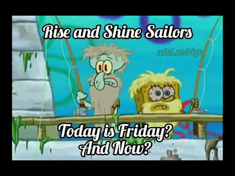photo Rise And Shine Its Friday Images rise and shine sailors today is