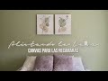 Embelleciendo las recmaras con canvas  printyourlife  alistando la casa