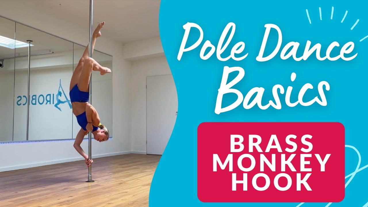 Der BRASS MONKEY HOOK einfach erklärt!  Pole Dance Basics