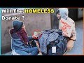 Asking Homeless For Donations (Social Experiment)
