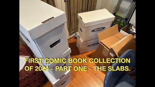 First Comic Book Collection of 2024. Part One - The Slabs.